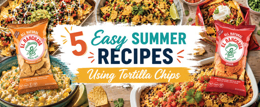 5 Easy Summer Recipes Using Tortilla Chips